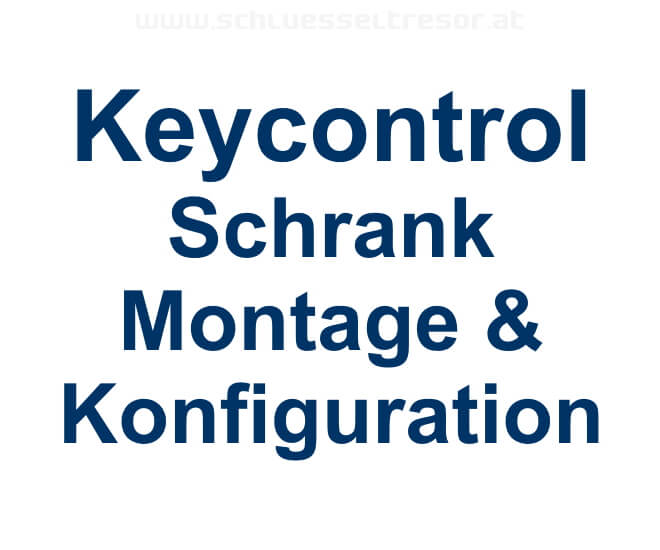 2cd1bb09079e809c3430fbaa0b11d52c Keycontrol Montage Schrank/Rack & Konfiguration